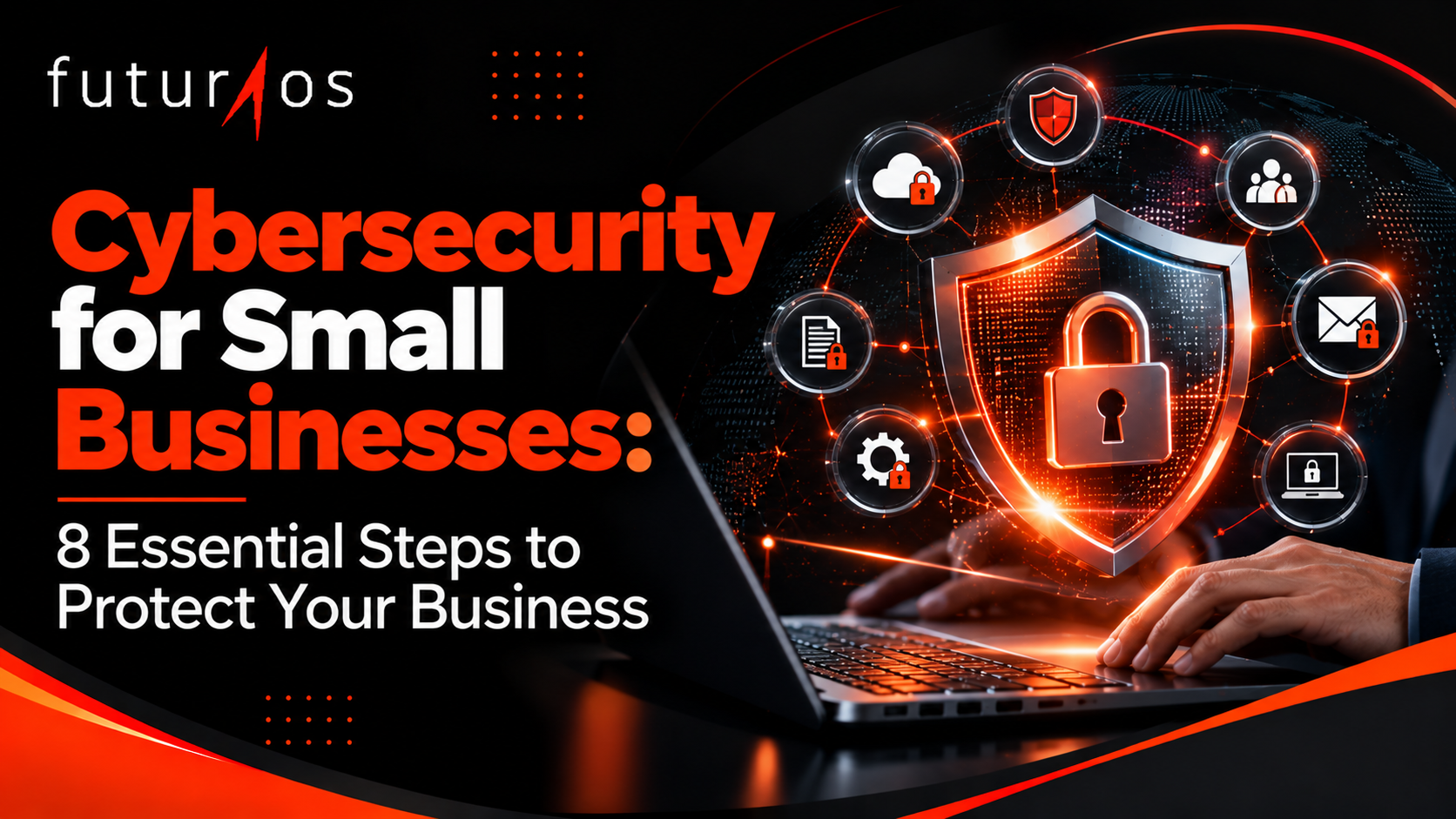 Cybersecurity for Small Businesses