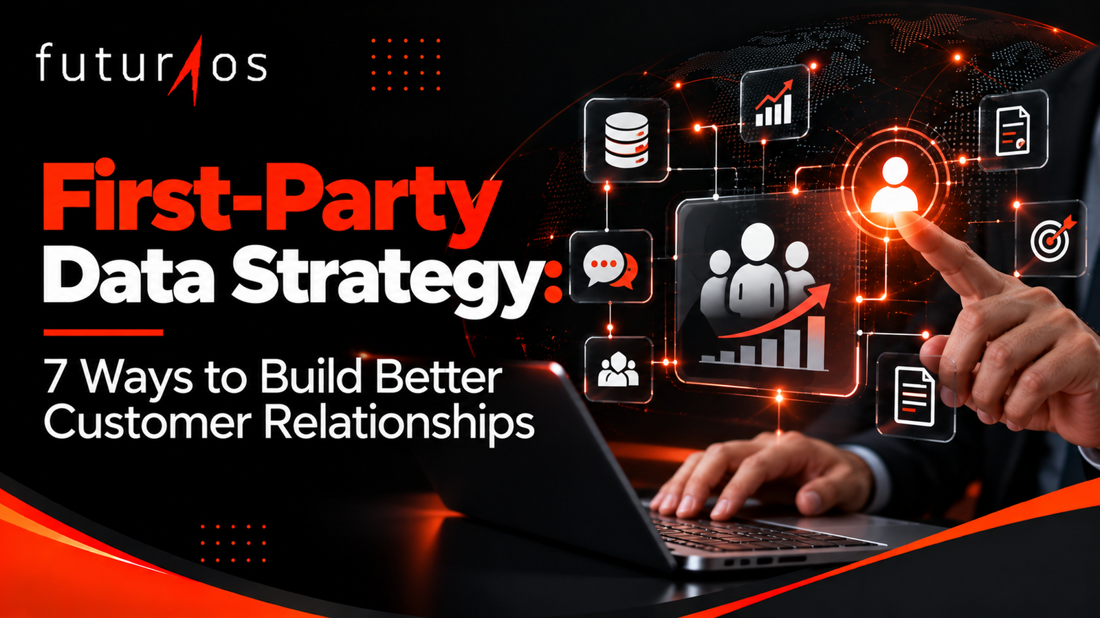 First-Party Data Strategy_ Better Relationships